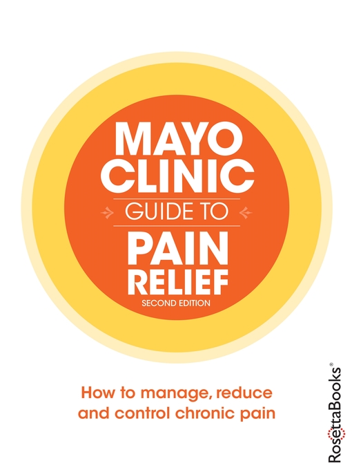 Title details for Mayo Clinic Guide to Pain Relief by Mayo Clinic - Available